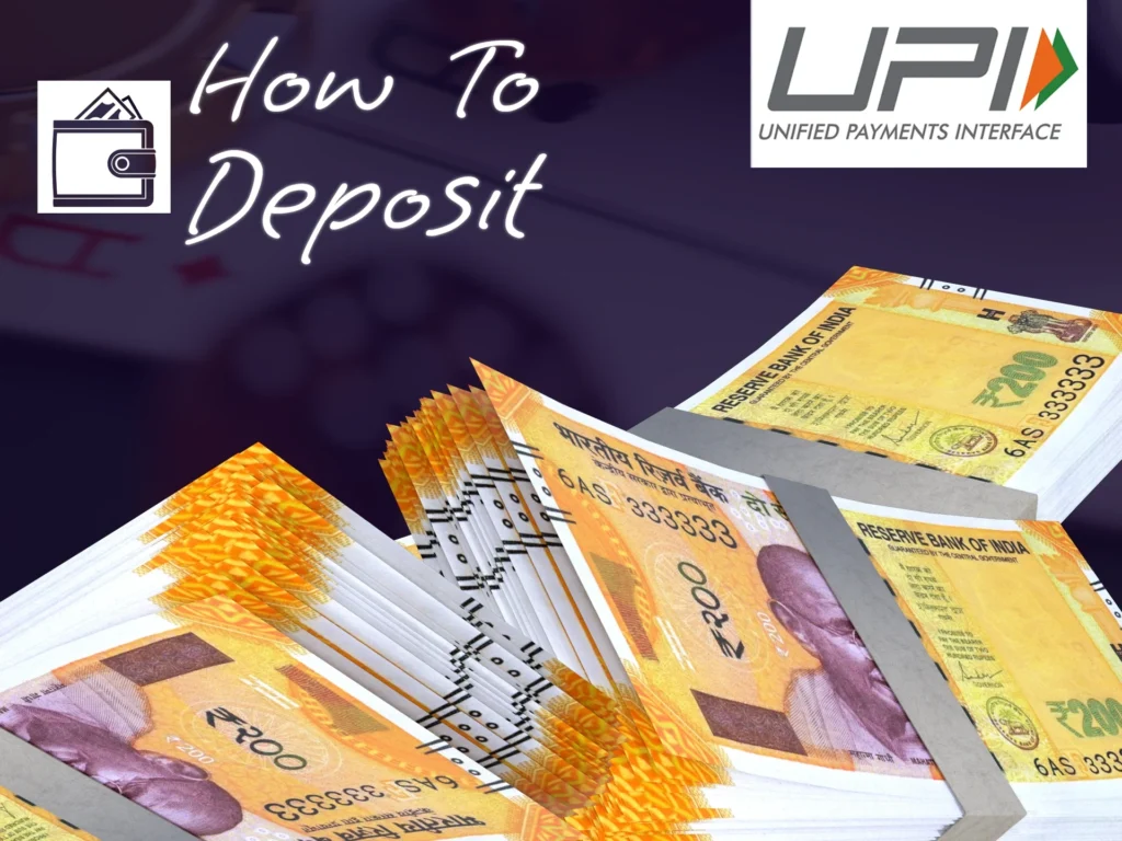 Make your first deposit using the UPI payment system.
