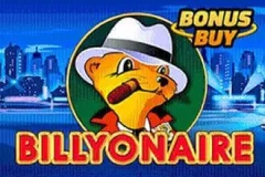 Try playing the Billyonaire Bonus Buy slot.