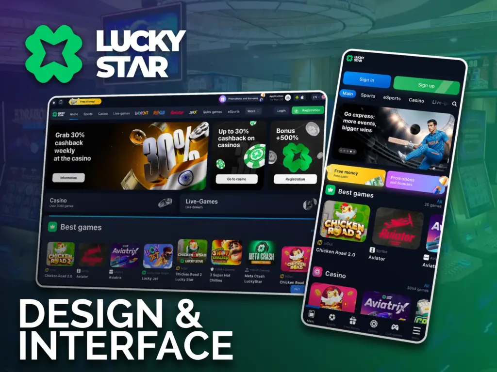 Use Lucky Star simple menus, find slots or tables in seconds and start gaming.